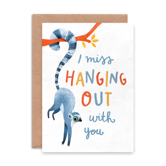 I Miss Hanging Out With You - Emily Nash Greeting Card